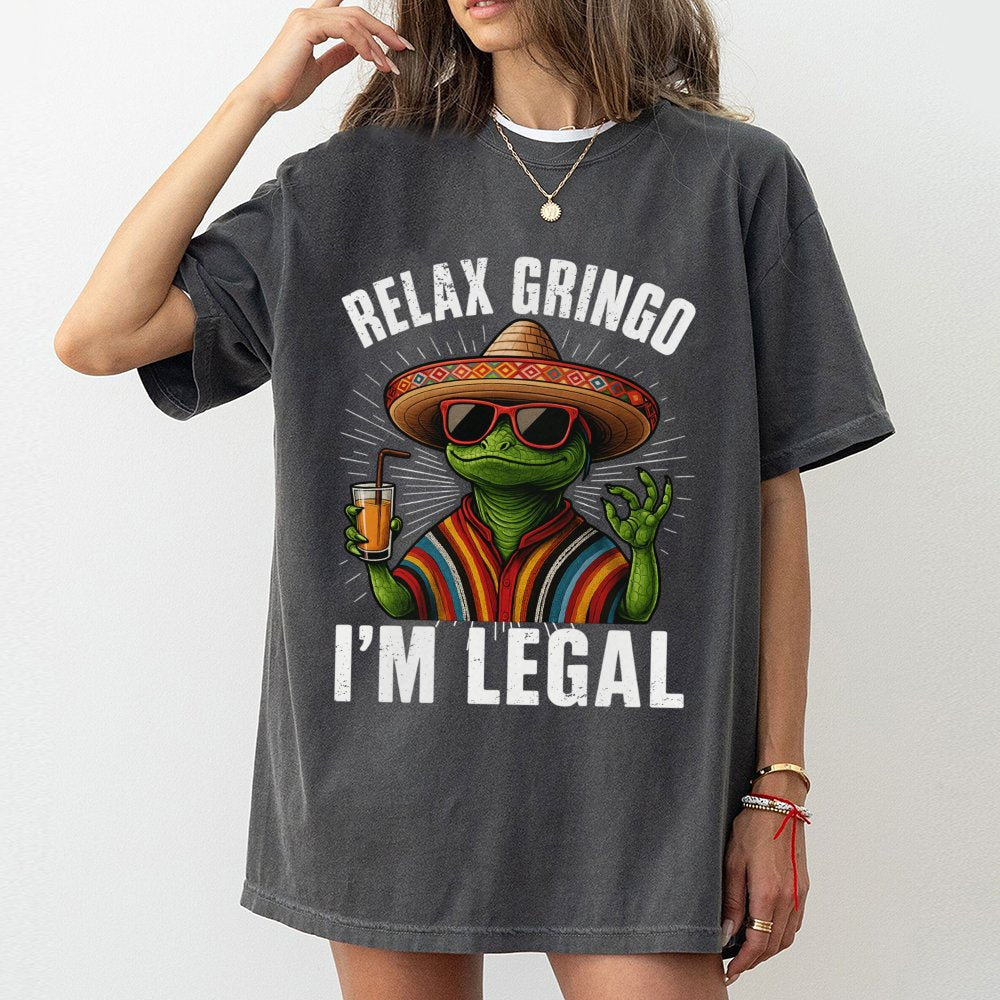 Relax Gringo I'm Legal T-Shirt | Funny Mexican Lizard Graphic | Premium 100% Cotton Tee | Gift for Reptile Lovers & Humor Fan