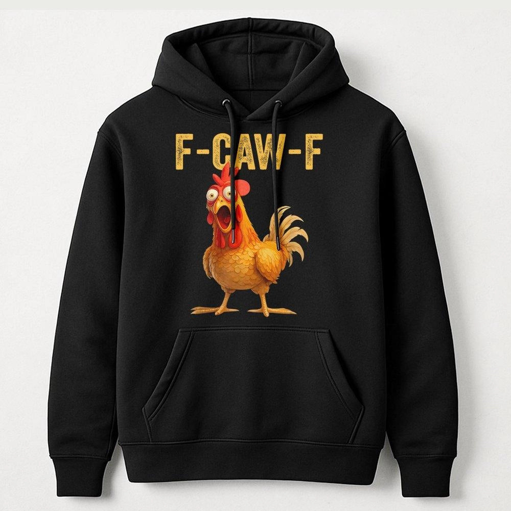 Funny Chicken Hoodie | F-Caw-F Sarcastic Bird Graphic | Premium Cotton Blend Sweatshirt | Unique Gift for Farmers and Poultry