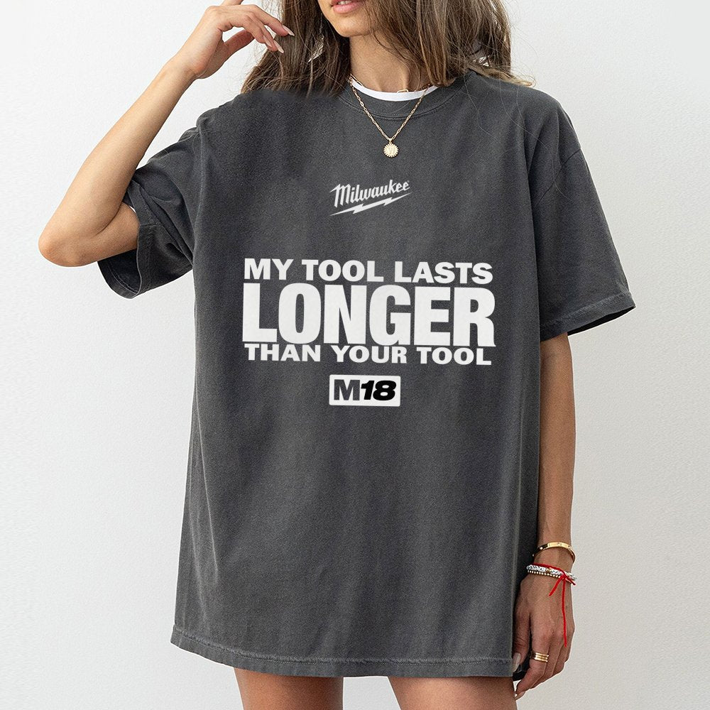Power Tool Fan Graphic Tee | My Tool Lasts Longer Funny Slogan | 100% Premium Cotton Shirt | Gift For Construction Worker, Da