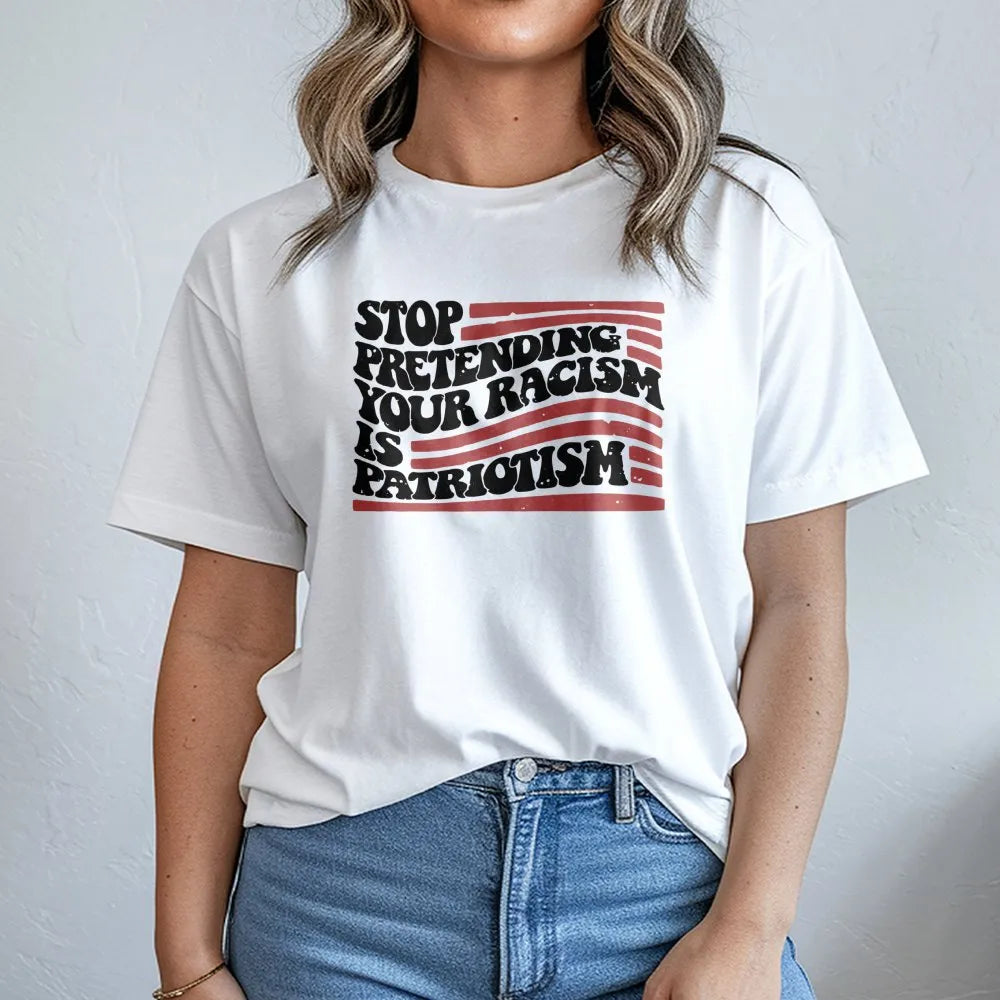 Stop Pretending Your Racism Is Patriotism T-Shirt | Vintage Distressed US Flag Design | Premium Soft Cotton Tee | Social Just