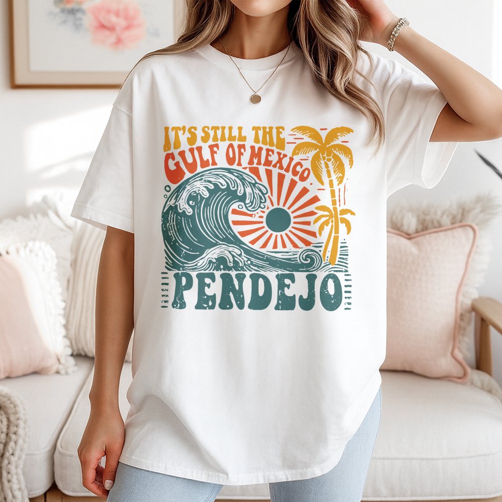 It's Still The Gulf Of Mexico Pendejo T-Shirt | Retro Tropical Ocean Wave Graphic | 100% Soft Cotton Tee | Funny Coastal Beac