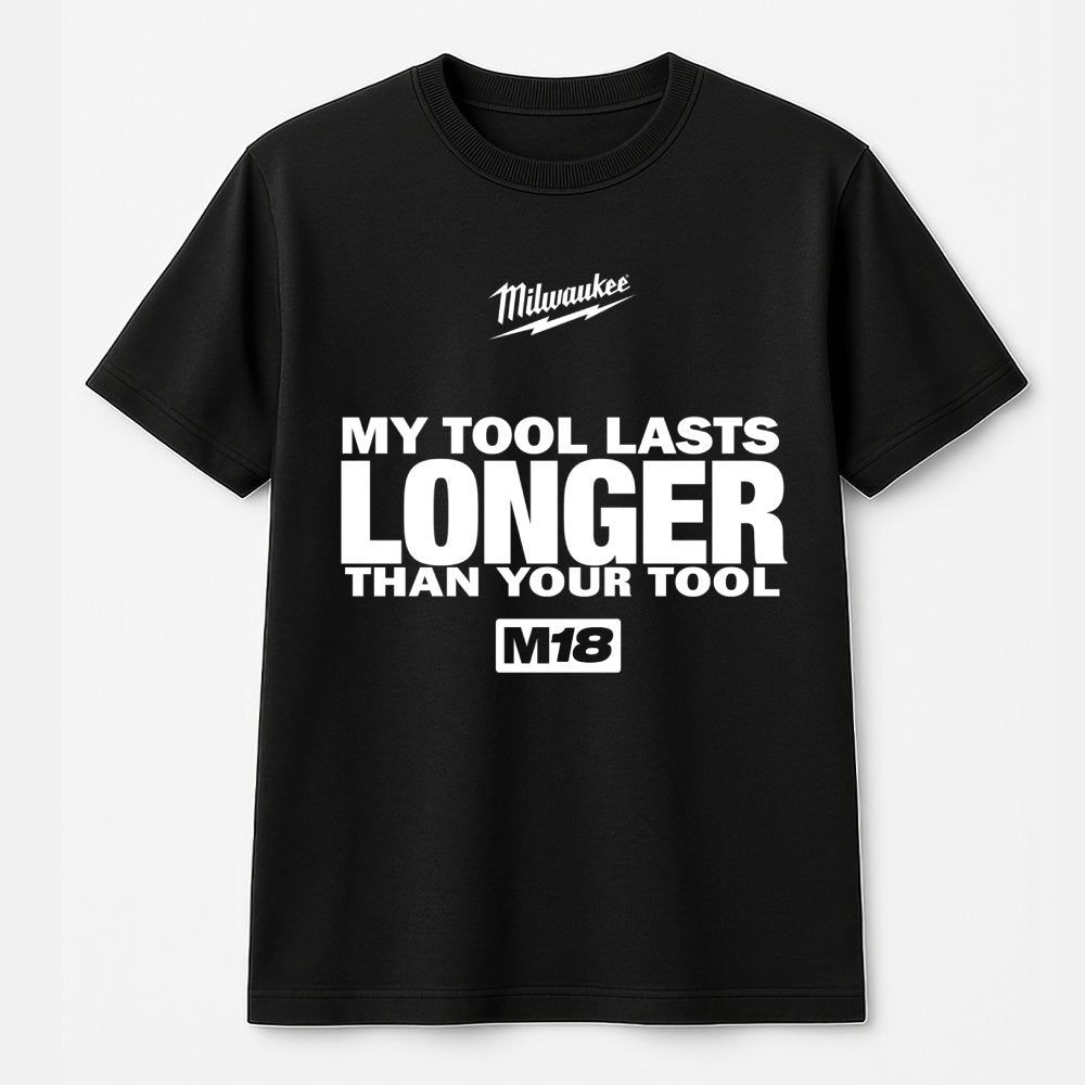 Power Tool Fan Graphic Tee | My Tool Lasts Longer Funny Slogan | 100% Premium Cotton Shirt | Gift For Construction Worker, Da