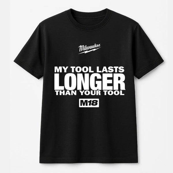 Power Tool Fan Graphic Tee | My Tool Lasts Longer Funny Slogan | 100% Premium Cotton Shirt | Gift For Construction Worker, Da