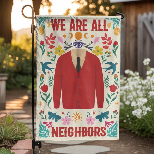 We Are All Neighbors Garden Flag | Mr Rogers Inspired Red Cardigan Design | Double-Sided Premium Polyester | Welcoming Outdoo