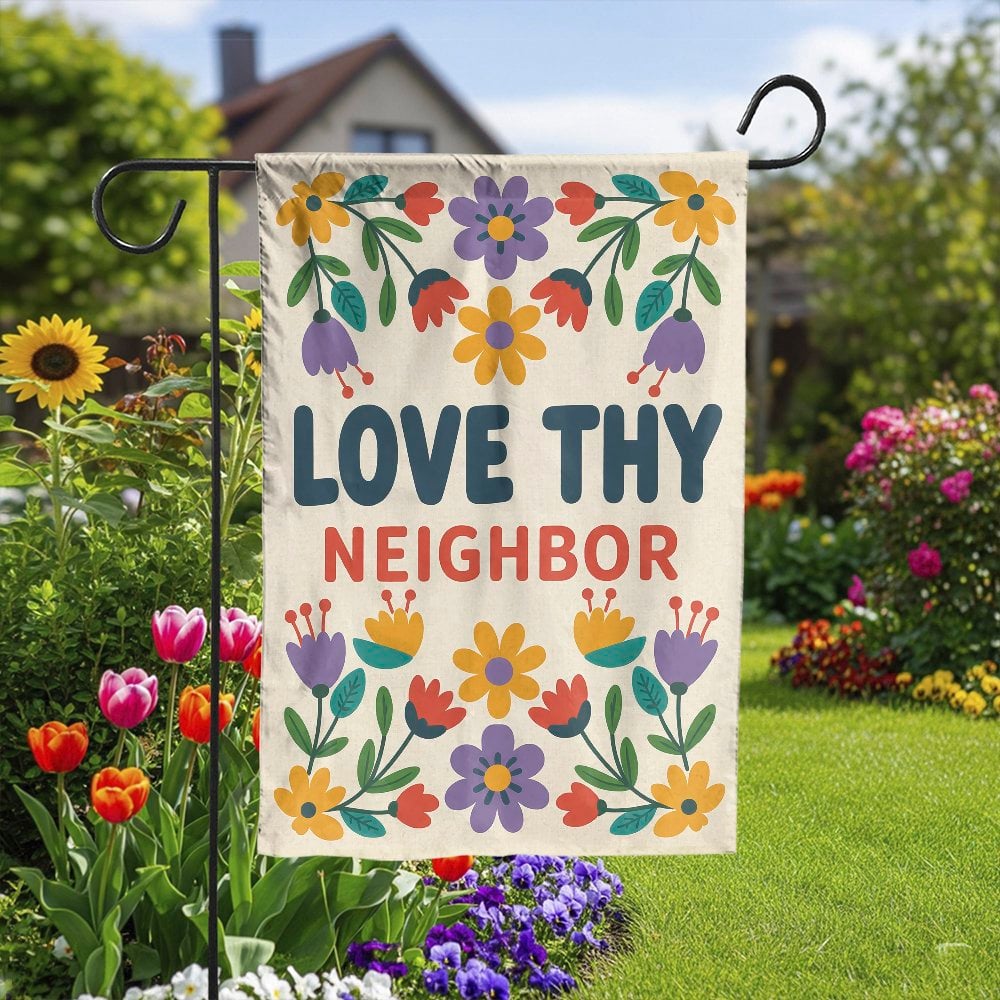 Love Thy Neighbor Garden Flag | Retro Floral Design | Premium Weather-Resistant Polyester | Welcome Yard Decor for Home & Pat